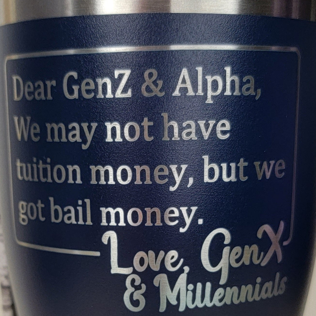 Dear GenZ and Alpha, Love GenX and Millennials Tumbler