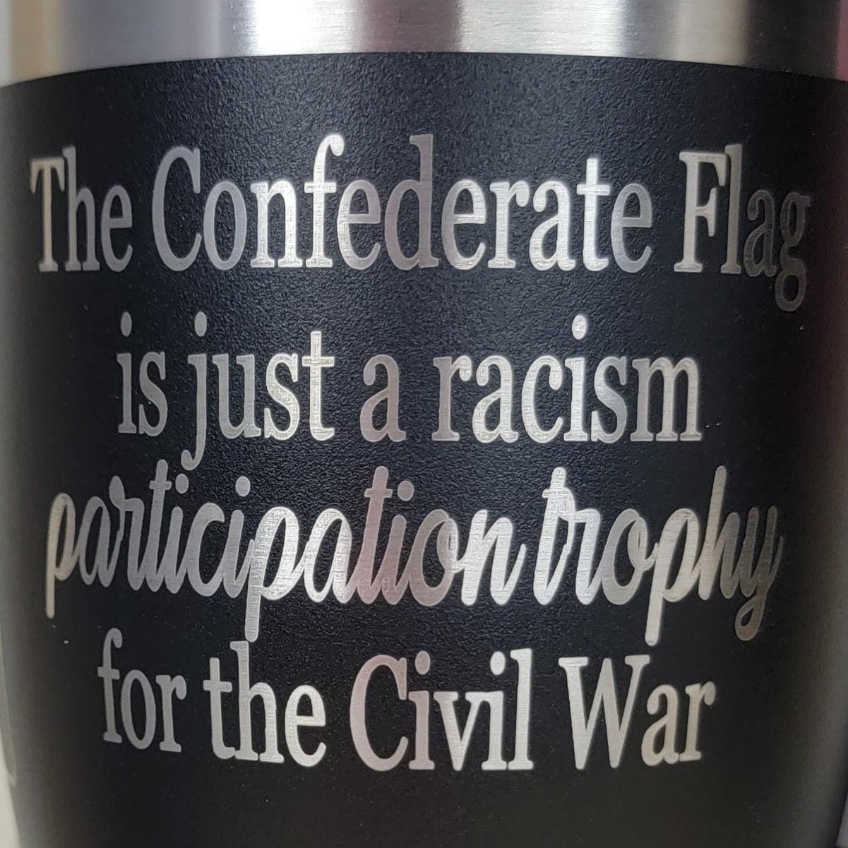 Civil War Participation Trophy Tumbler