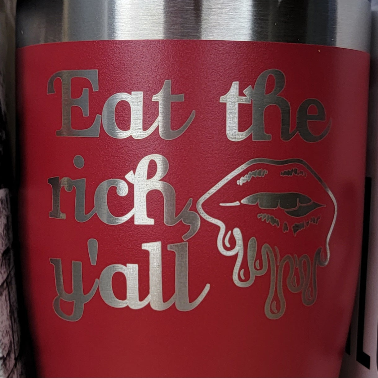 Eat The Rich, Y'all Tumbler