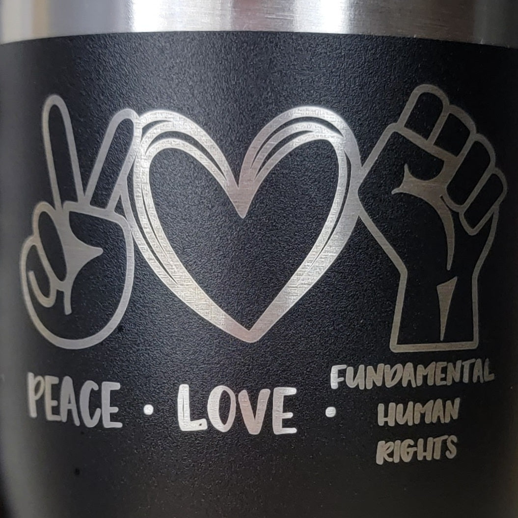 Peace Love Fundamental Human Rights Tumbler