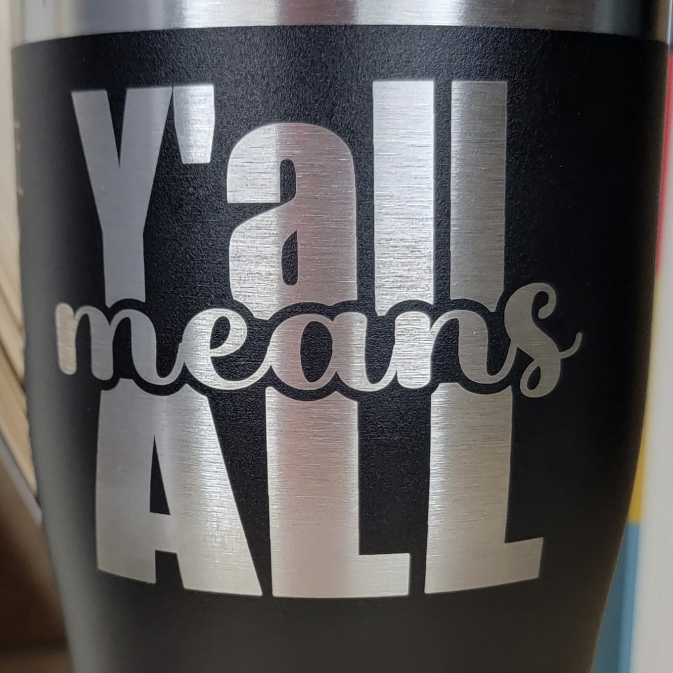 Y'all Means ALL Tumbler