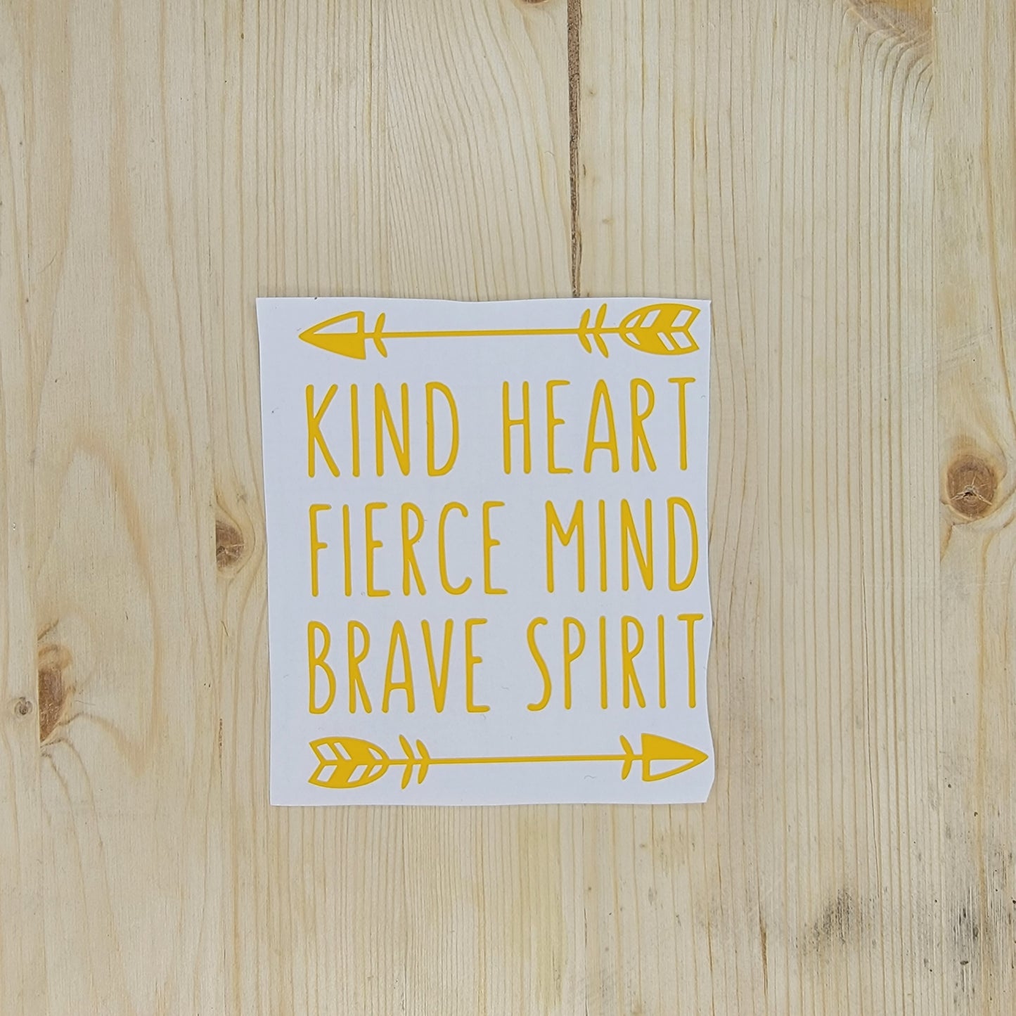 Kind Heart, Fierce Mind, Brave Spirit Vinyl Decal