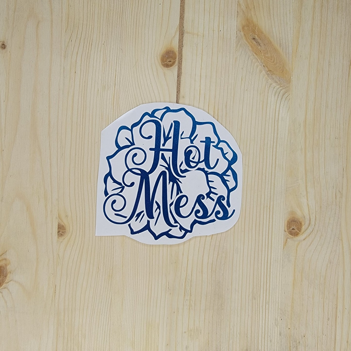 Hot Mess Vinyl Decal