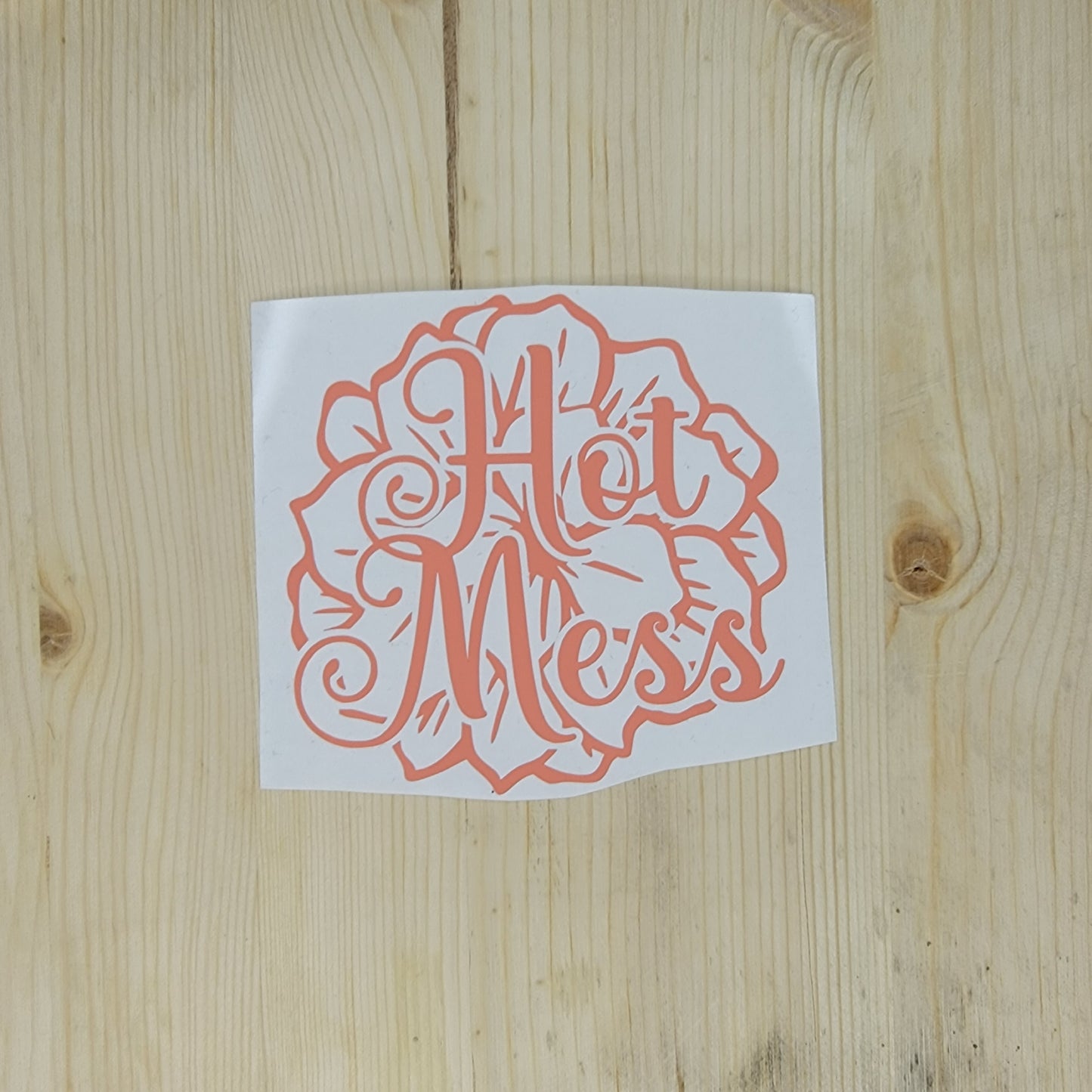 Hot Mess Vinyl Decal