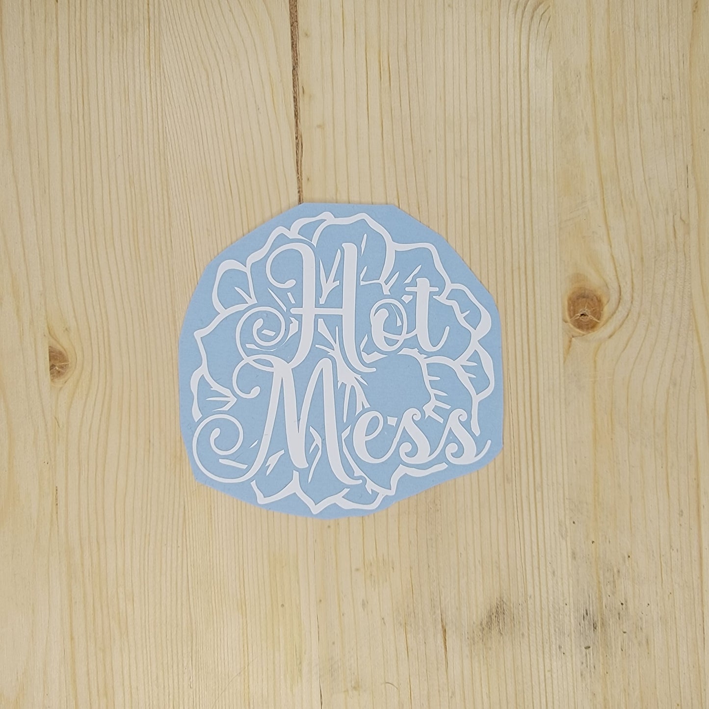 Hot Mess Vinyl Decal