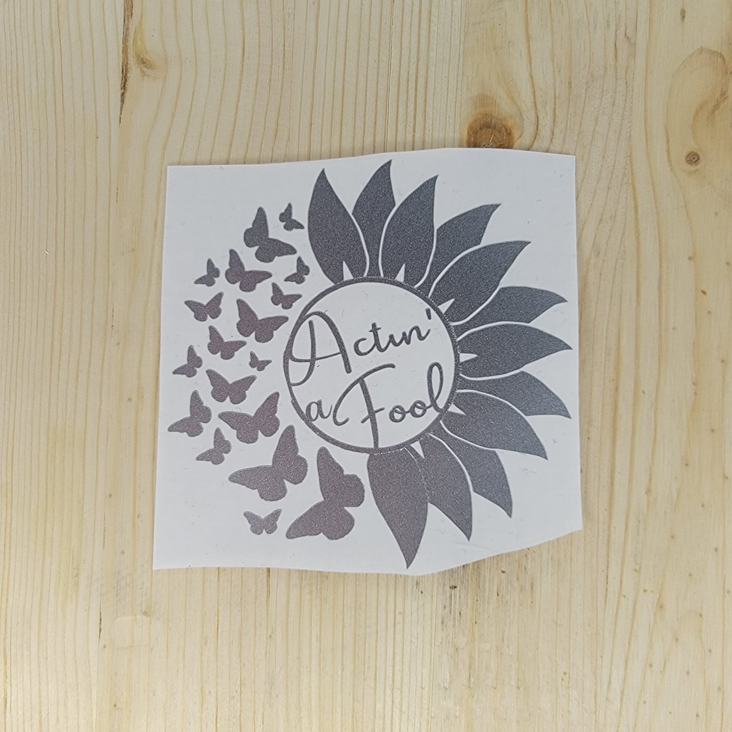 Actin' a Fool Vinyl Decal