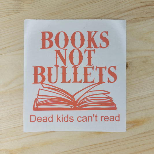 Books Not Bullets Vinyl Decal